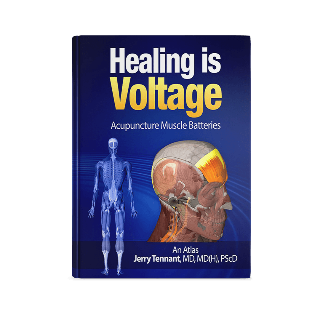 Book: Healing Is Voltage - Acupuncture Muscle Batteries